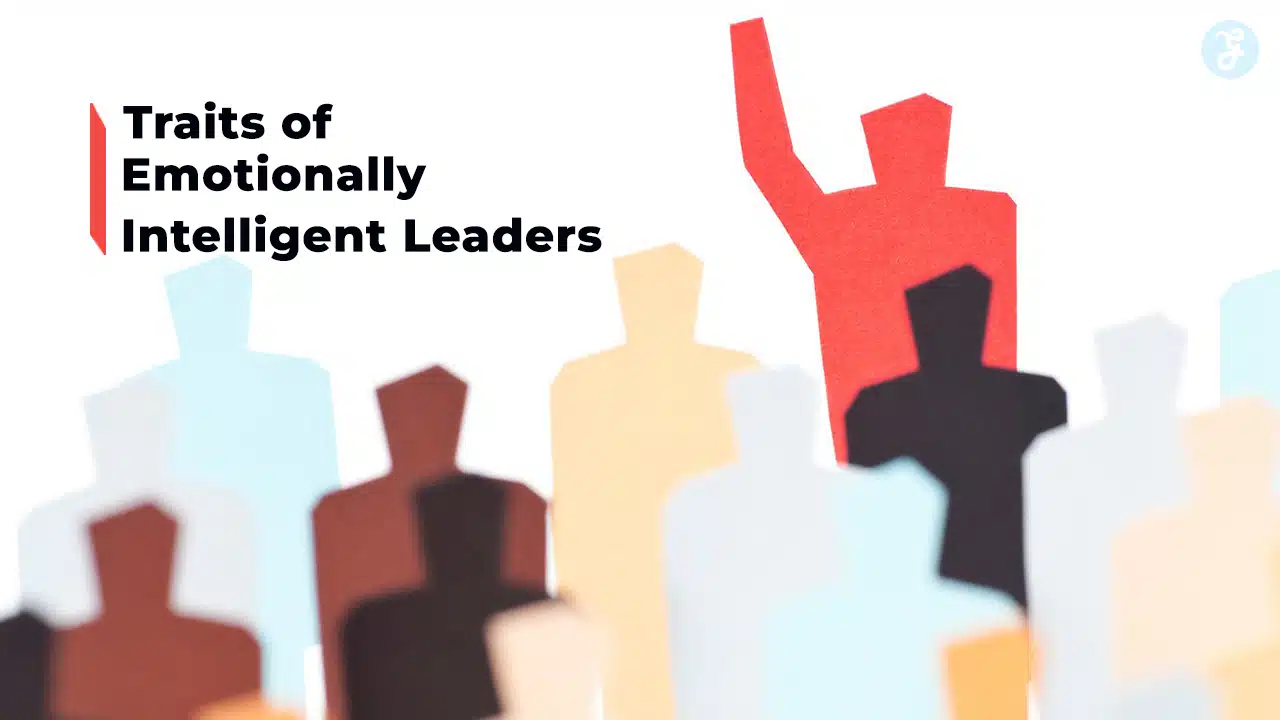 Traits Of Emotionally Intelligent Leaders