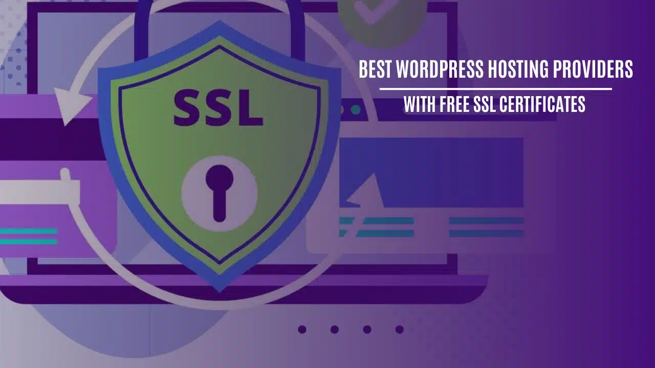 WordPress Hosting Providers With Free SSL Certificates