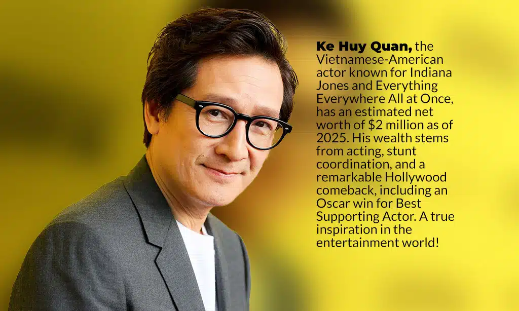 ke huy quan estimated net worth