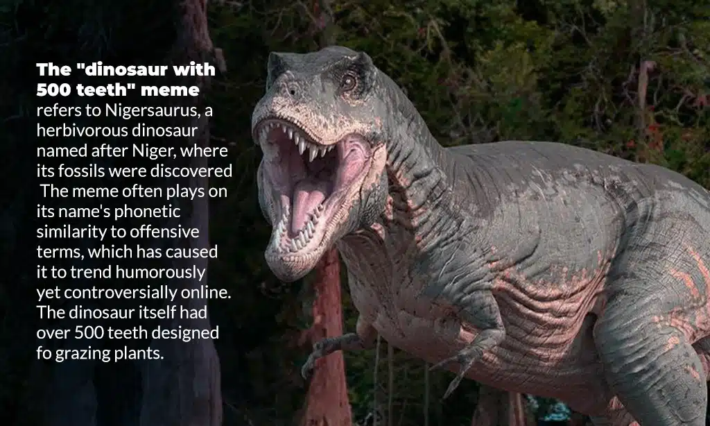 what dinosaur has 500 teeth meme details