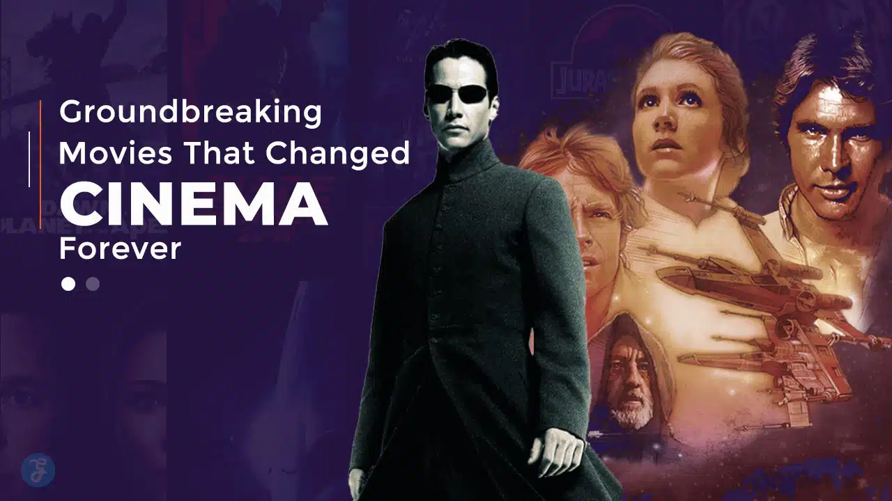 Groundbreaking Movies