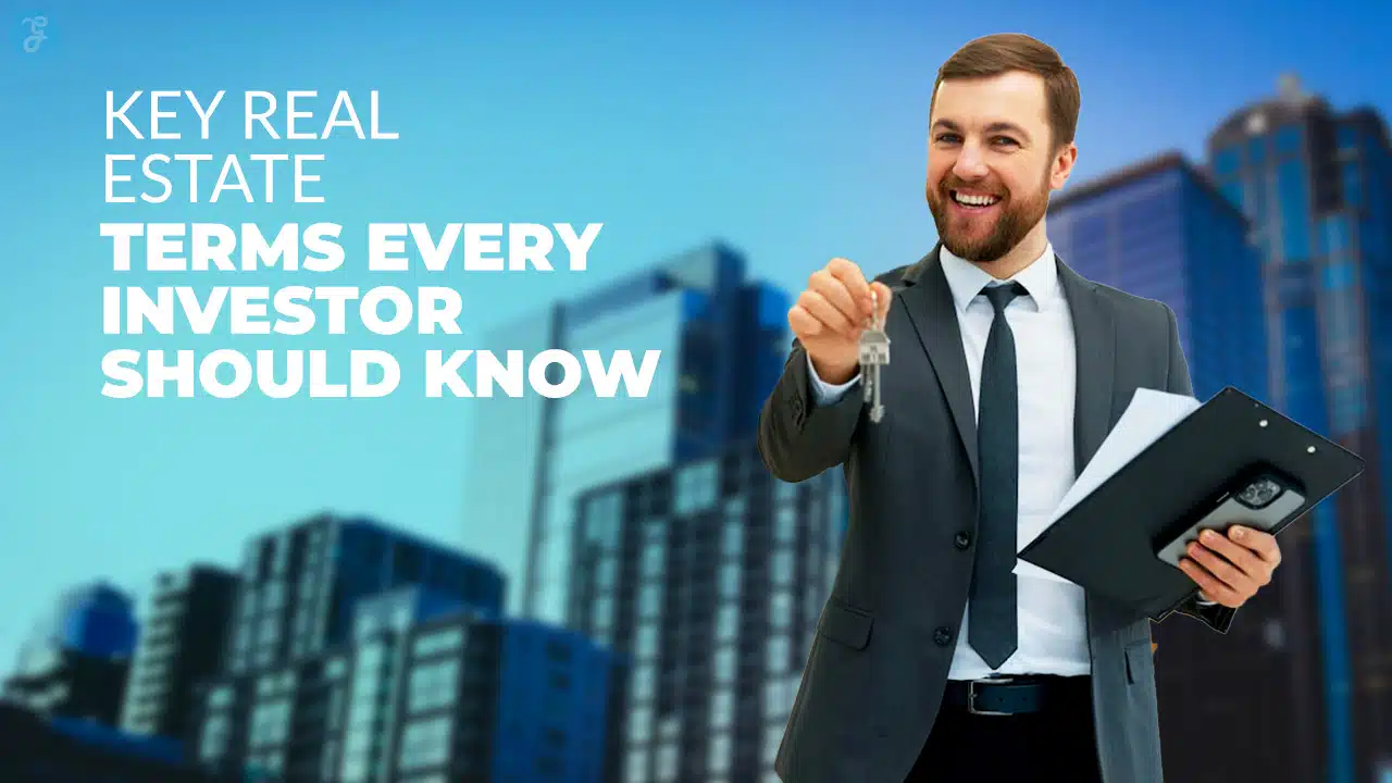 Key Real Estate Terms Every Investor Should Know