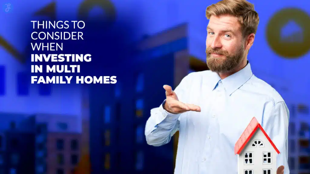 Things to Consider When Investing in Multi-Family Homes