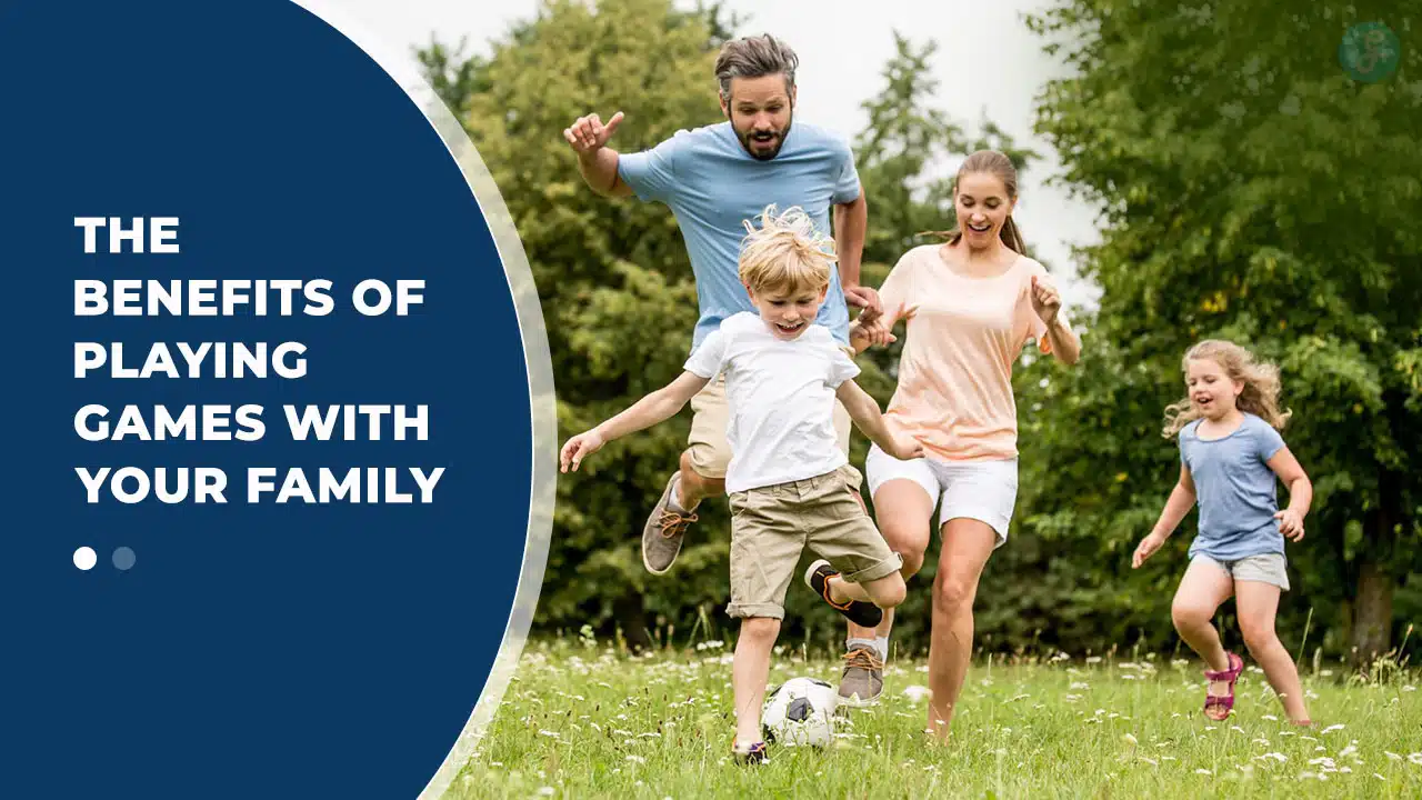 Benefits of Playing Games With Your Family