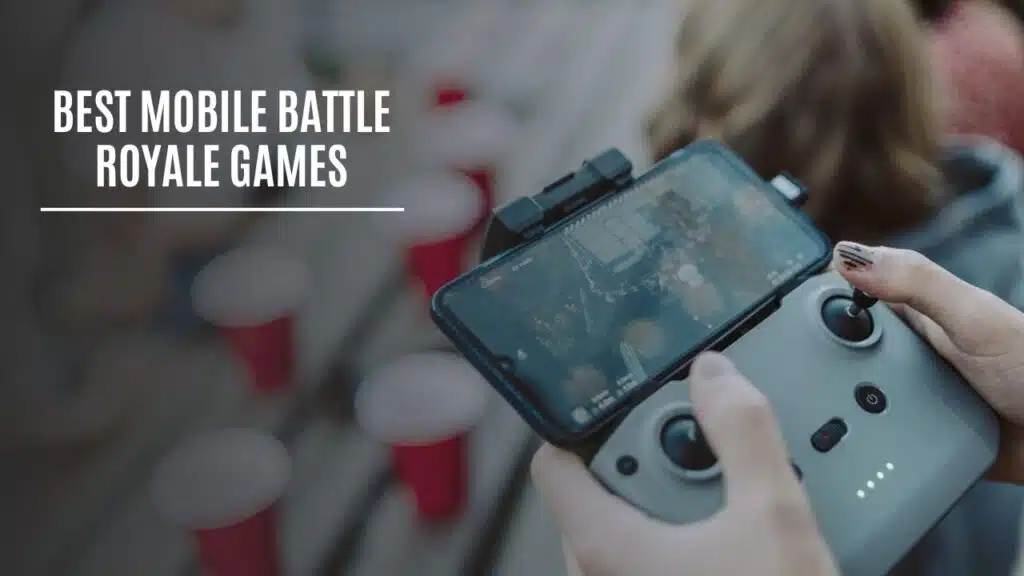 Best Mobile Battle Royale Games