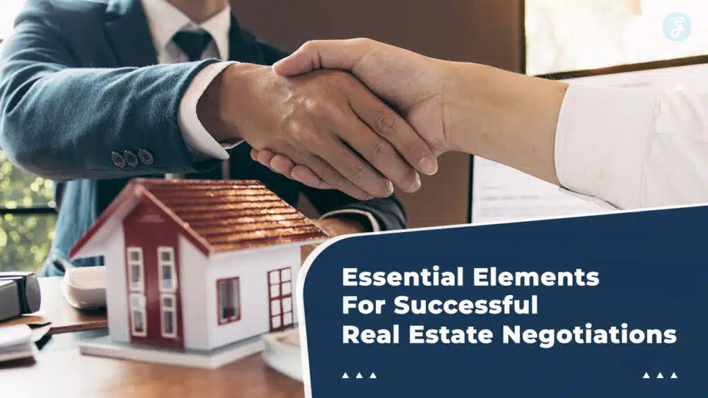 Essential Elements For Successful Real Estate Negotiations