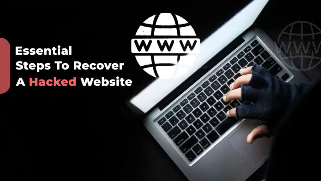 Essential Steps To Recover A Hacked Website