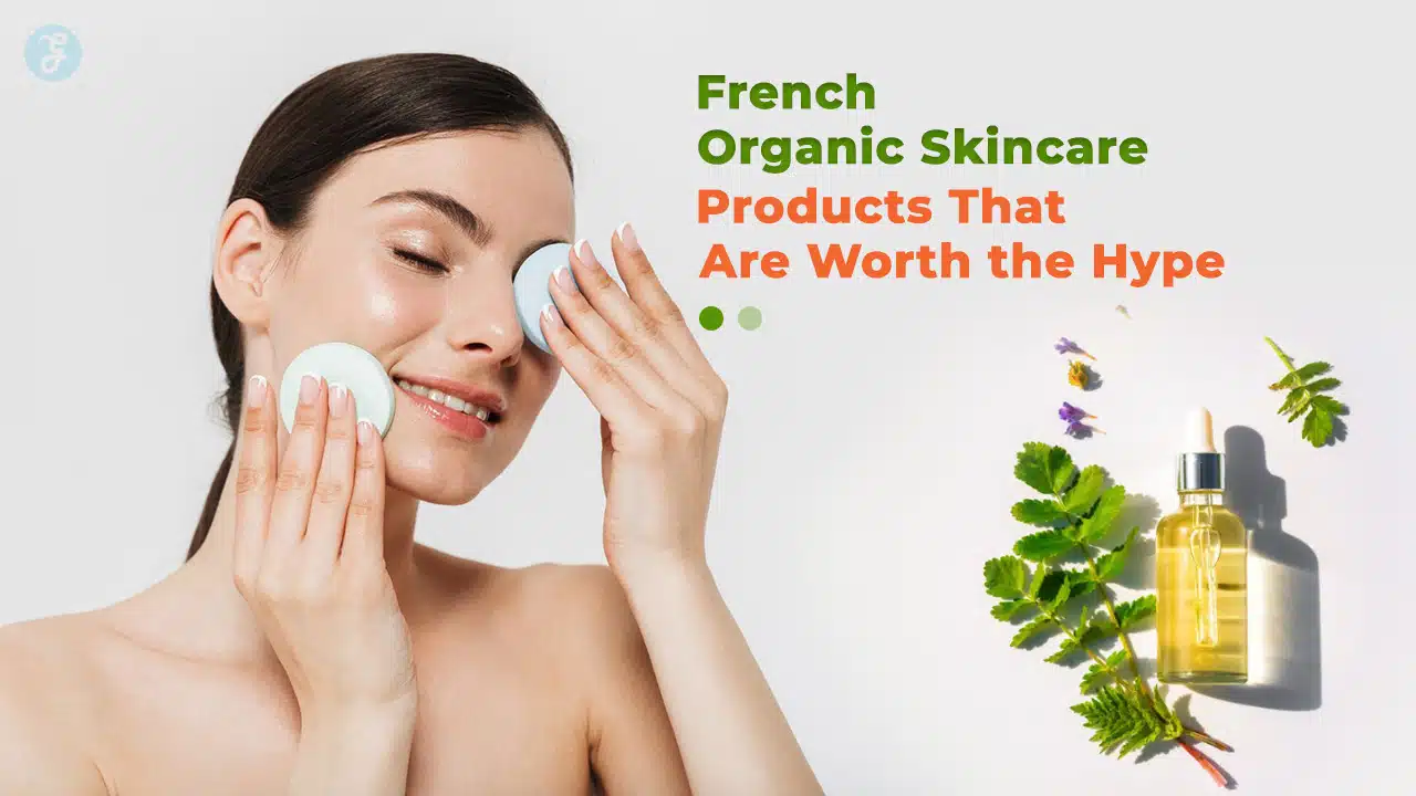 French Organic Skincare Products