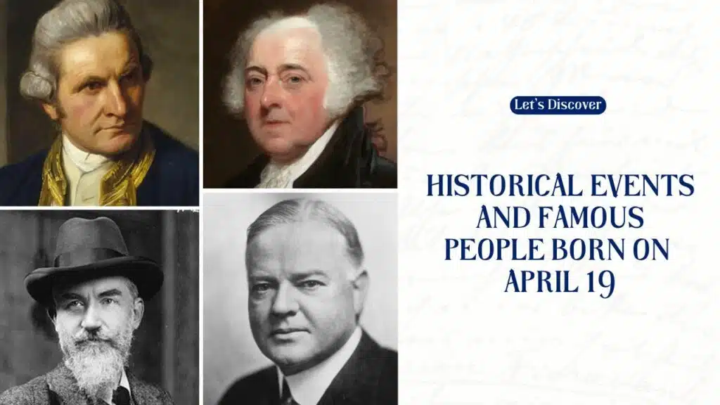 Historical Events And Famous People Born On April 19