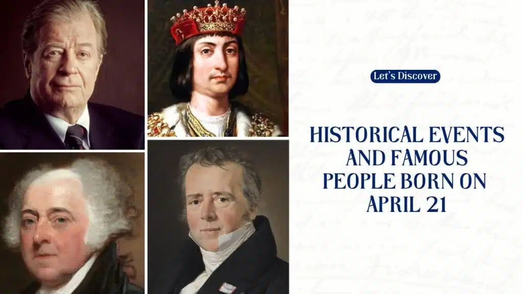Historical Events And Famous People Born On April 21