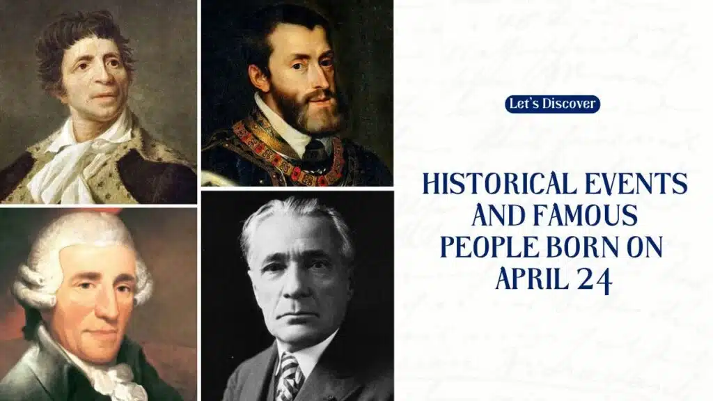 Historical Events And Famous People Born On April 24