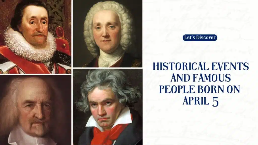 Historical Events And Famous People Born On April 5