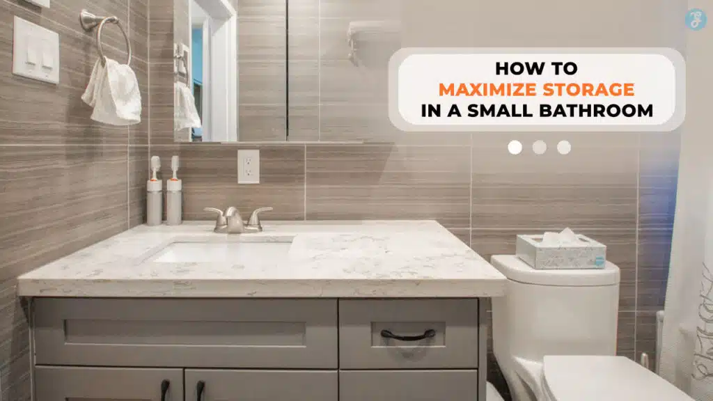 How to Maximize Storage in a Small Bathroom