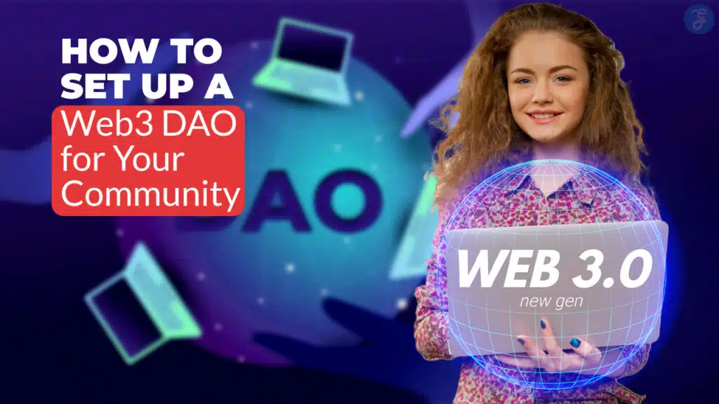 How to Set Up a Web3 DAO for Your Community