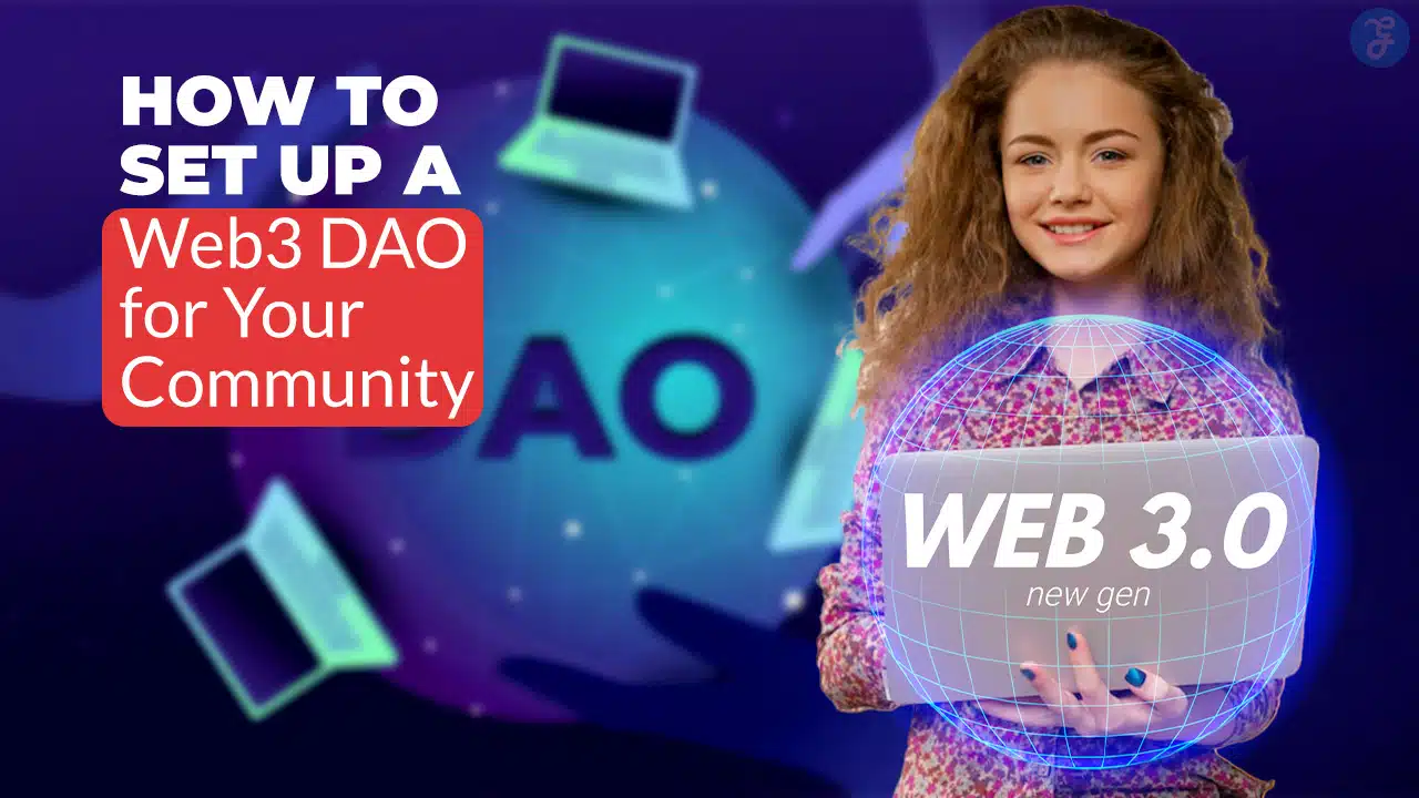 How to Set Up a Web3 DAO for Your Community