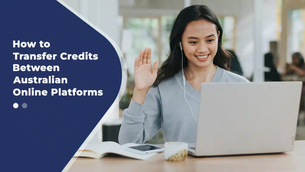 How to Transfer Credits Between Australian Online Platforms