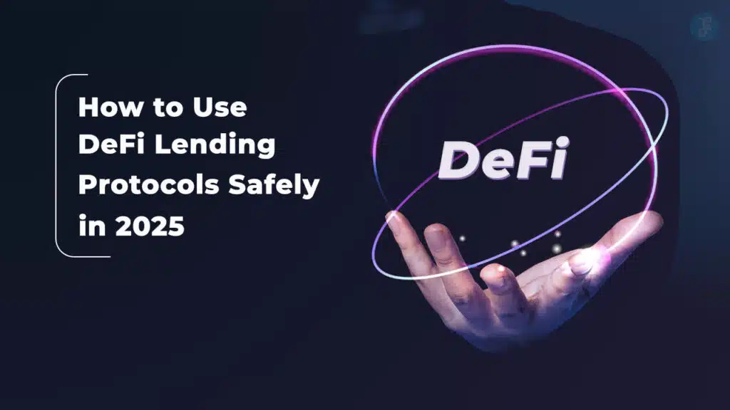 How to Use DeFi Lending Protocols Safely