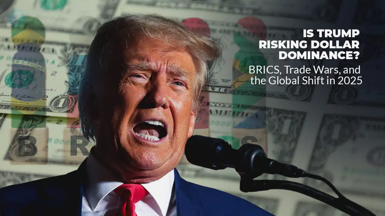 Is Trump Risking Dollar Dominance