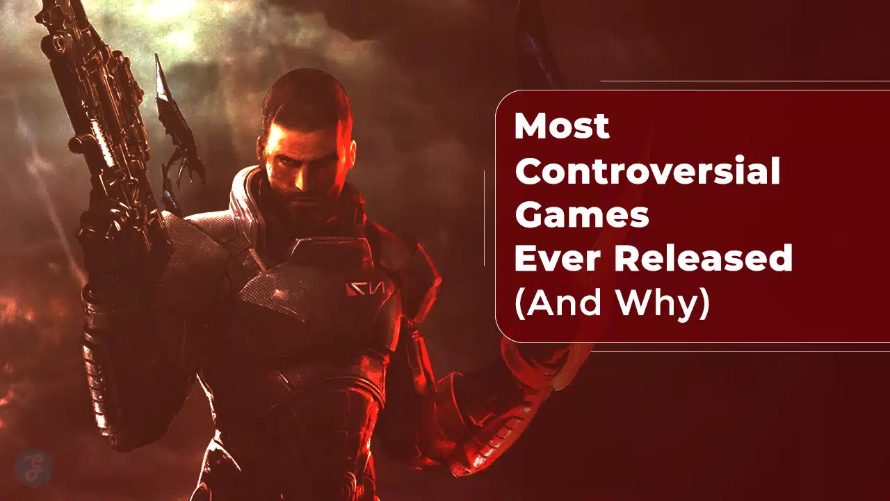Most Controversial Games Ever Released