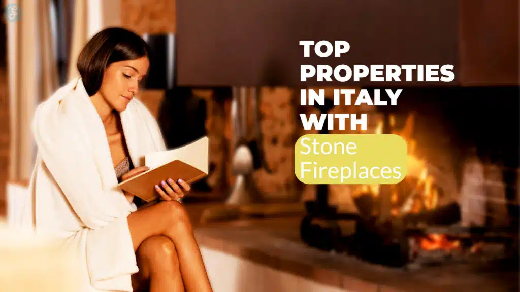 Properties in Italy with Stone Fireplaces