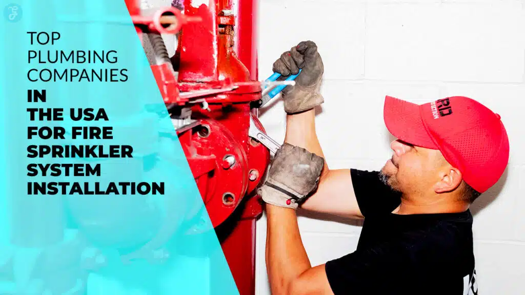 Plumbing Companies in the USA for Fire Sprinkler System Installation
