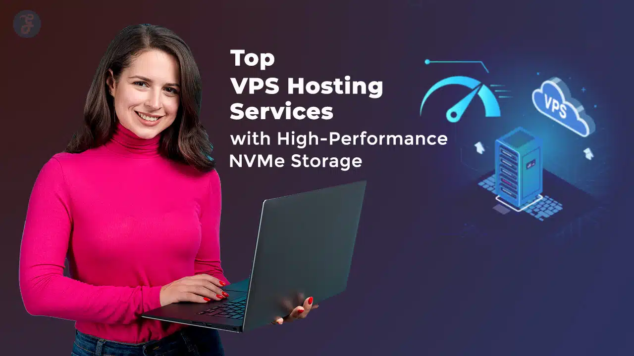 VPS Hosting Services with High-Performance NVMe Storage