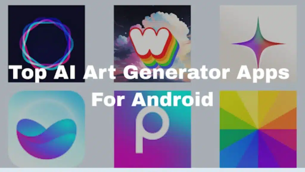 Top AI Art Generator Apps for Android