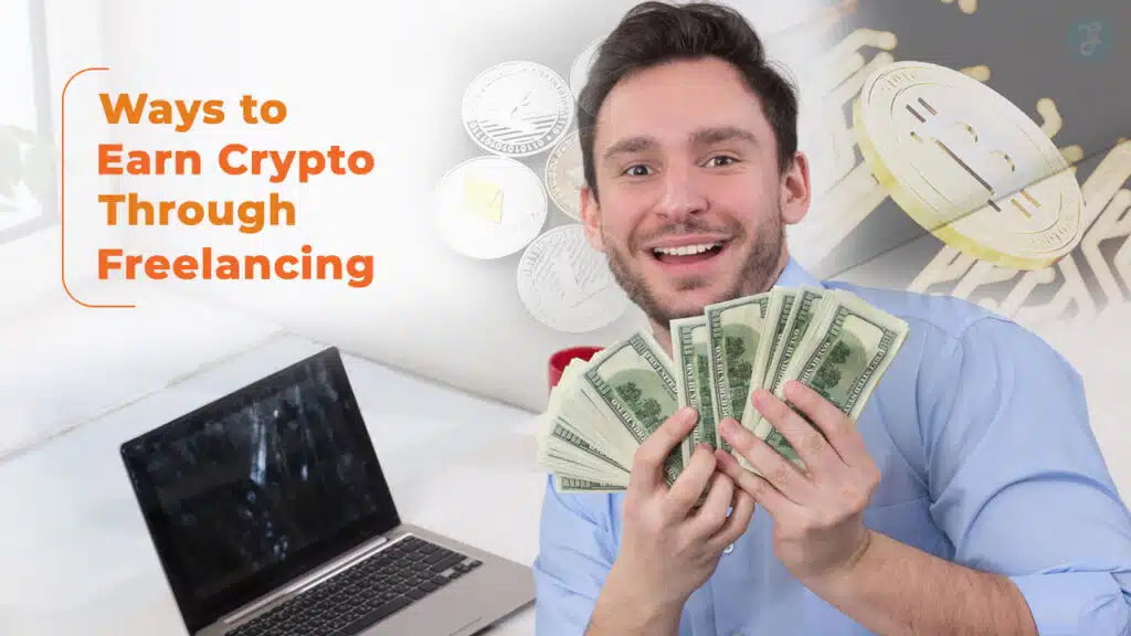 Ways to Earn Crypto Through Freelancing