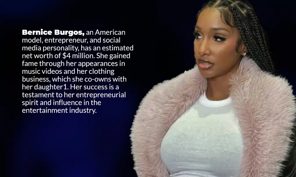 bernice burgos net worth in 2025