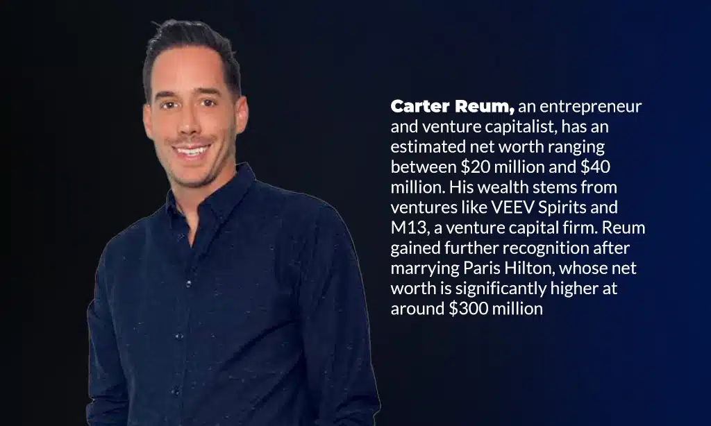 carter reum estimated net worth