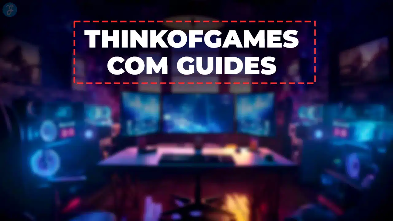 thinkofgames com guides