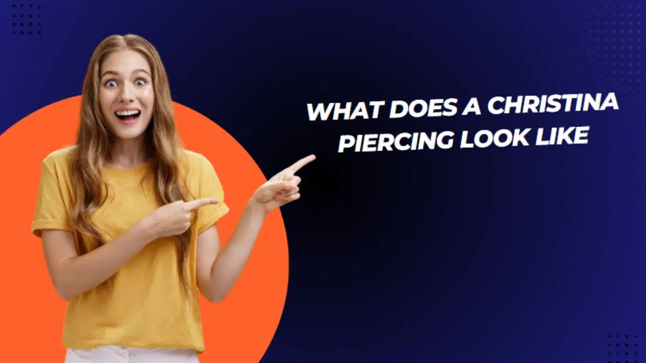 what does a christina piercing look like