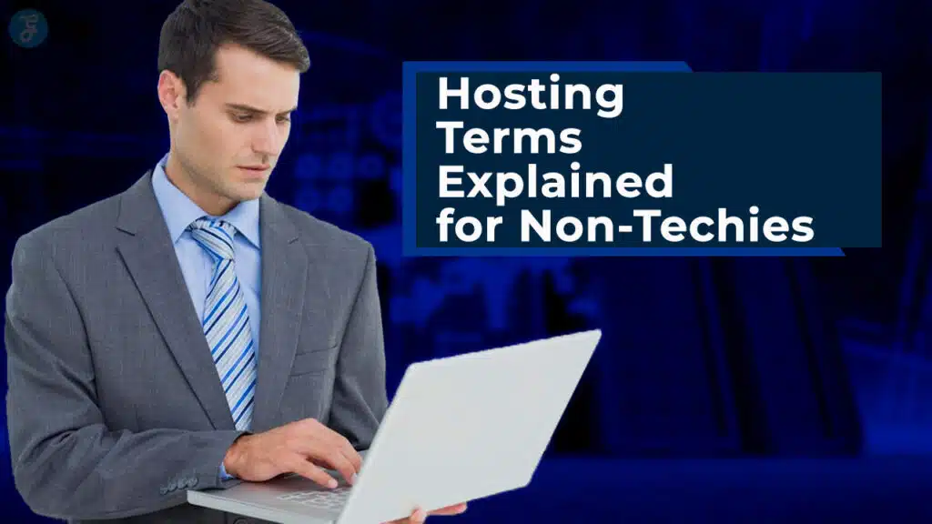 Hosting Terms Explained For Non-Techies