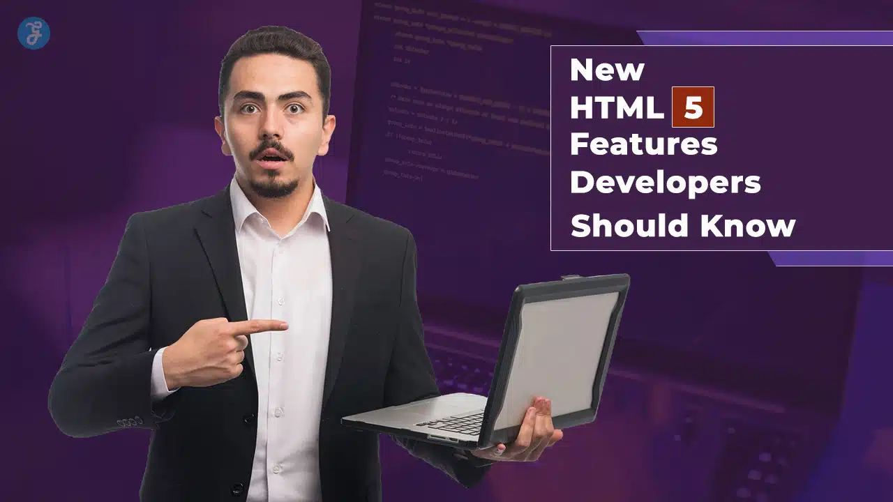 HTML5 New Features for Developers