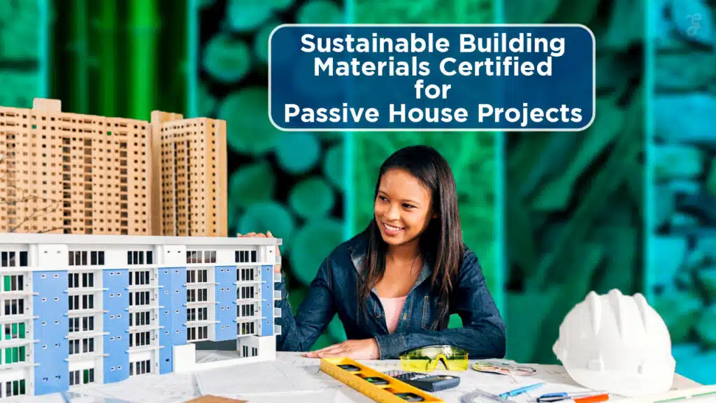 Sustainable Building Materials for Passive House