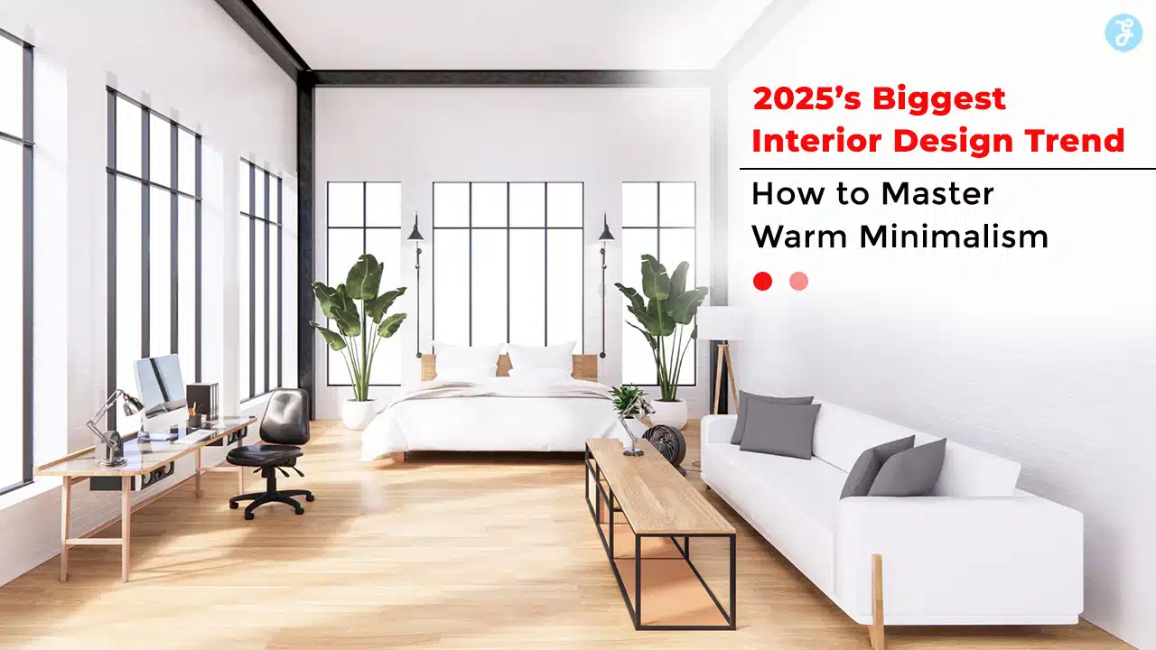 Warm Minimalism Interior Design Trend