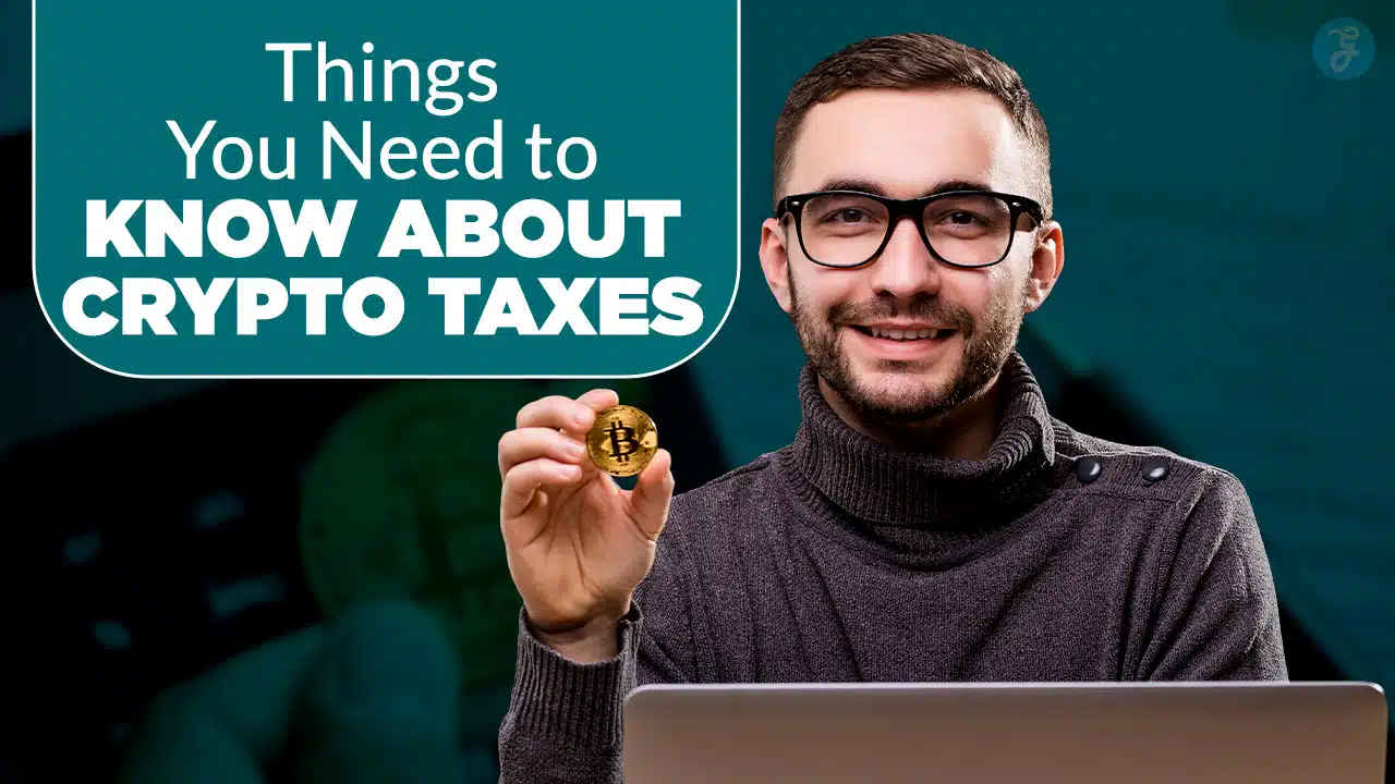 Things You Need to Know About Crypto Taxes