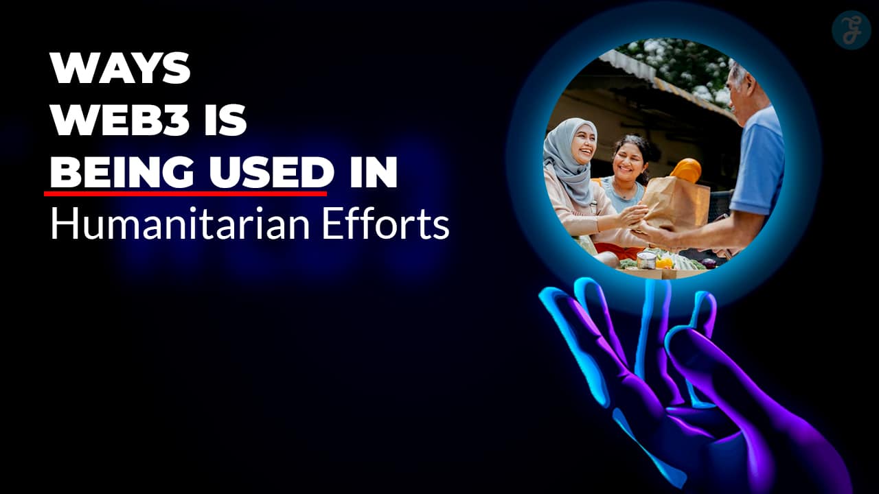 Web3 in Humanitarian Efforts