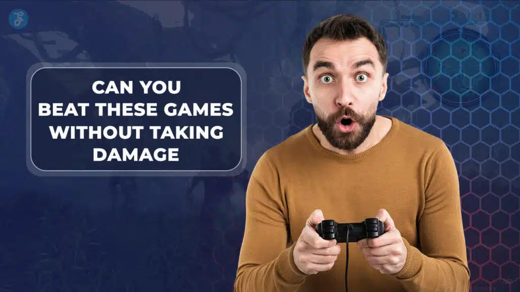 Games Without Taking Damage