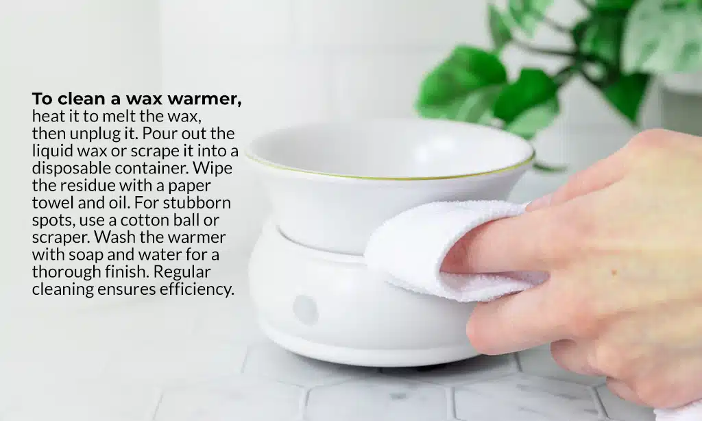 Effective Methods to Clean Your Wax Warmer