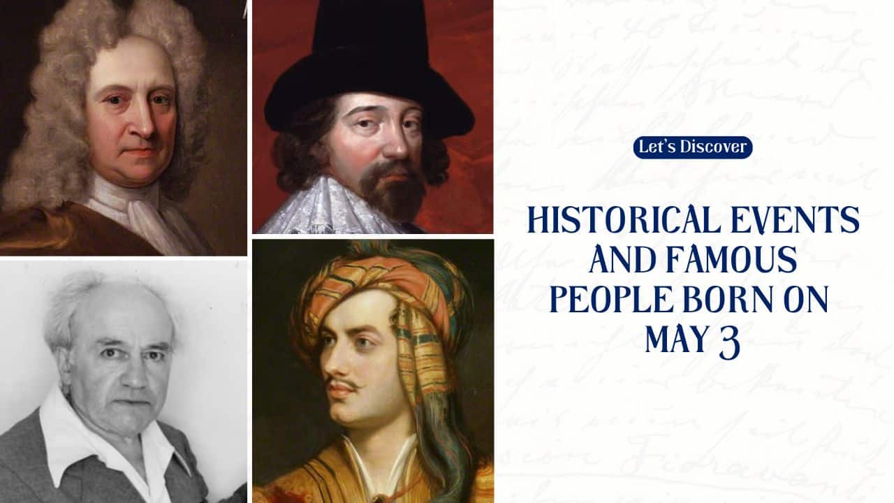 Historical Events And Famous People Born On May 3