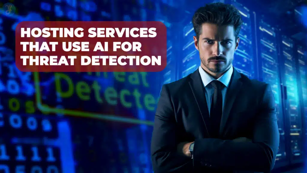 Hosting Services That Use AI for Threat Detection
