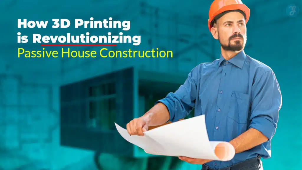 3D Printing Passive House