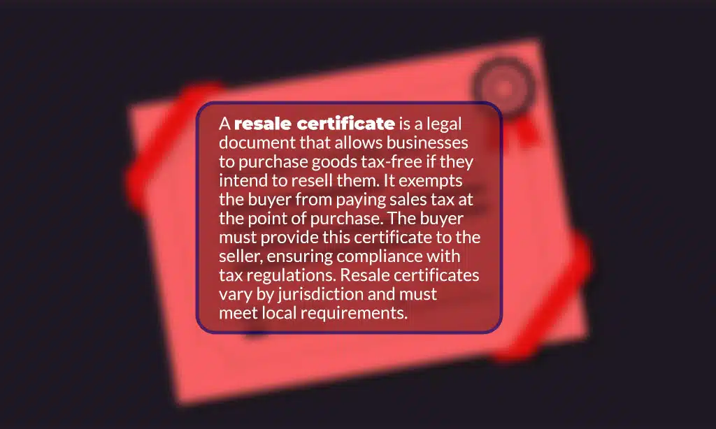 How Does a Resale Certificate Impact Sales Tax
