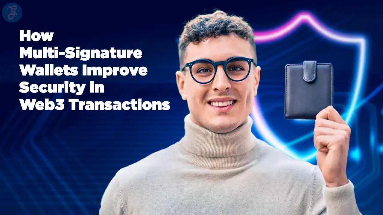 Multi-Signature Wallets Boost Web3 Security