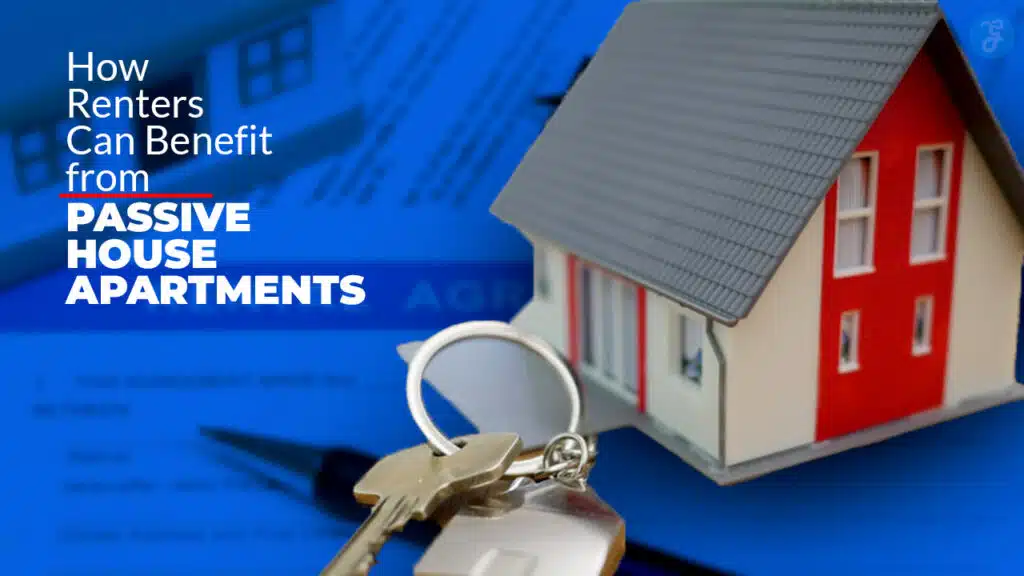 Passive house apartments benefits for renters