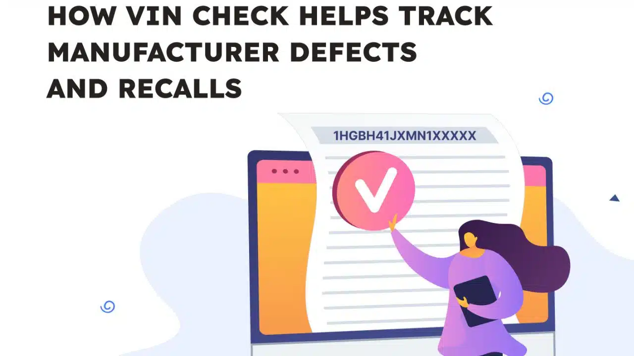 VIN in Tracking Manufacturer Defects and Recalls
