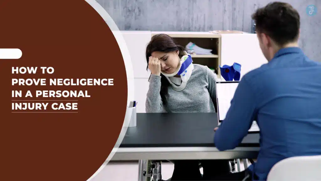 How to Prove Negligence in a Personal Injury Case