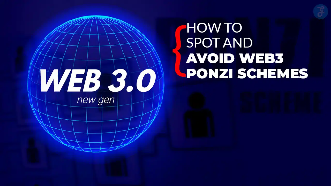 How to Spot and Avoid Web3 Ponzi Schemes