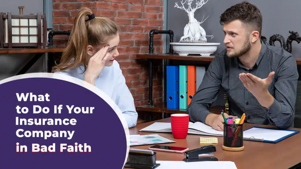 Insurance Company Acts in Bad Faith